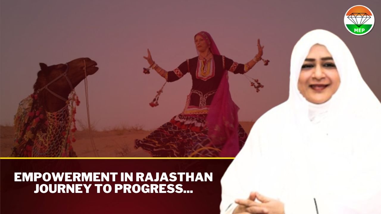 Rajasthan’s Journey to Progress Transformative Leadership: All India Mahilla Empowerment Party’s Pledge to Tackle Poverty, Unemployment, and To Bring Women’s Empowerment In The State